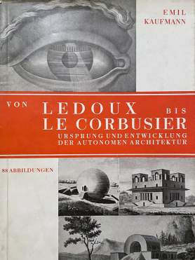 Cover Emil Kaufmann, Von Ledoux bis Le Corbusier, Wien 1933
