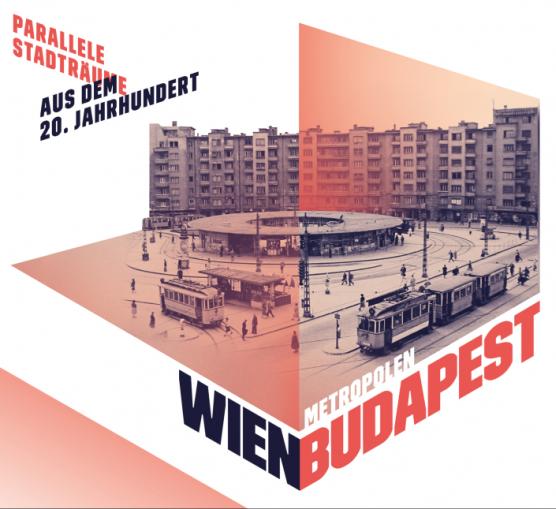 Ausstellungssujet Metropolen Budapest | Wien